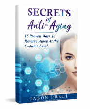 3D [Jason Prall] Secrets of Anti-Aging_15 Proven Ways To Reverse Aging At the Cellular Level