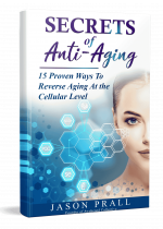 3D [Jason Prall] Secrets of Anti-Aging_15 Proven Ways To Reverse Aging At the Cellular Level