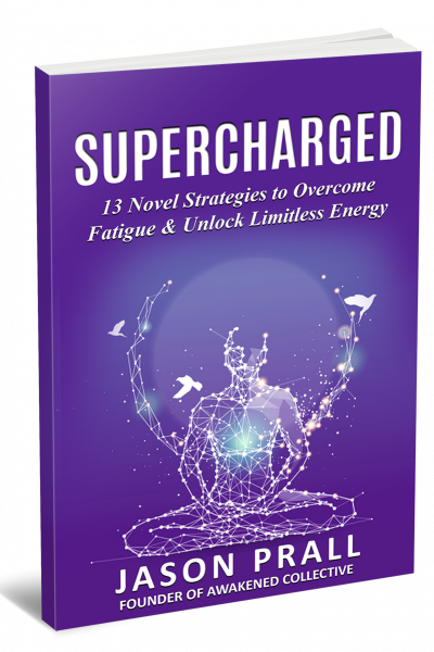 3D [Jason Prall] Supercharged_13 Novel Strategies to Overcome Fatigue & Unlock Limitless Energy