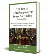 3D [Jason Prall] Top 26 Herbal Supplements You’re Not Taking (but should be)