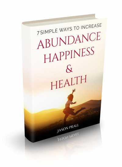 7 Simple Ways To Increase Abundance, Happiness, & Health (1)